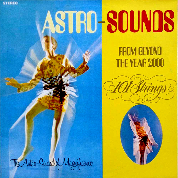 101-strings-astro-sounds-beyond-year-2000-600